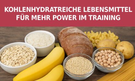 Kohlenhydratreiche Lebensmittel für mehr Power im Training