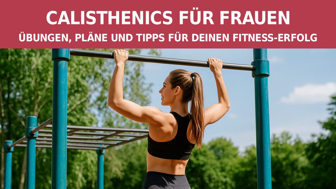 Calisthenics für Frauen