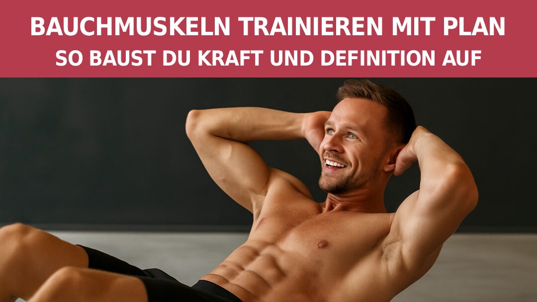 Bauchmuskeln trainieren