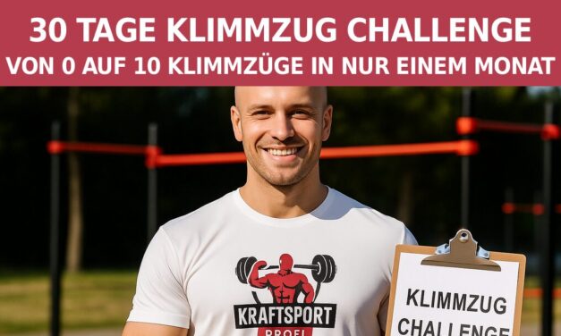 30 Tage Klimmzug Challenge – von 0 auf 10 Klimmzüge in nur einem Monat