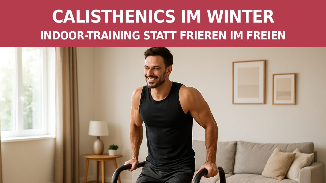 Calisthenics im Winter
