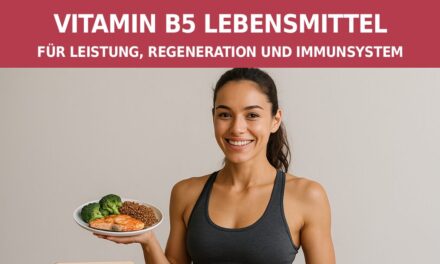 Vitamin B5 Lebensmittel: Für Leistung, Regeneration und Immunsystem